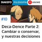 Deca-Dence - Parte 2. La decisión y lucha entre cambio y conservación