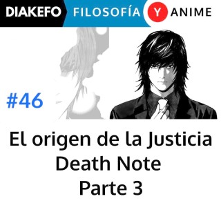 El origen de la justicia - Death Note Parte 3