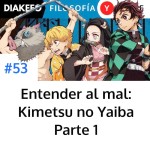 Entender al mal: Demon Slayer - Parte 1