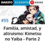 Familia, amistad y altruismo: Demon Slayer - Parte 2
