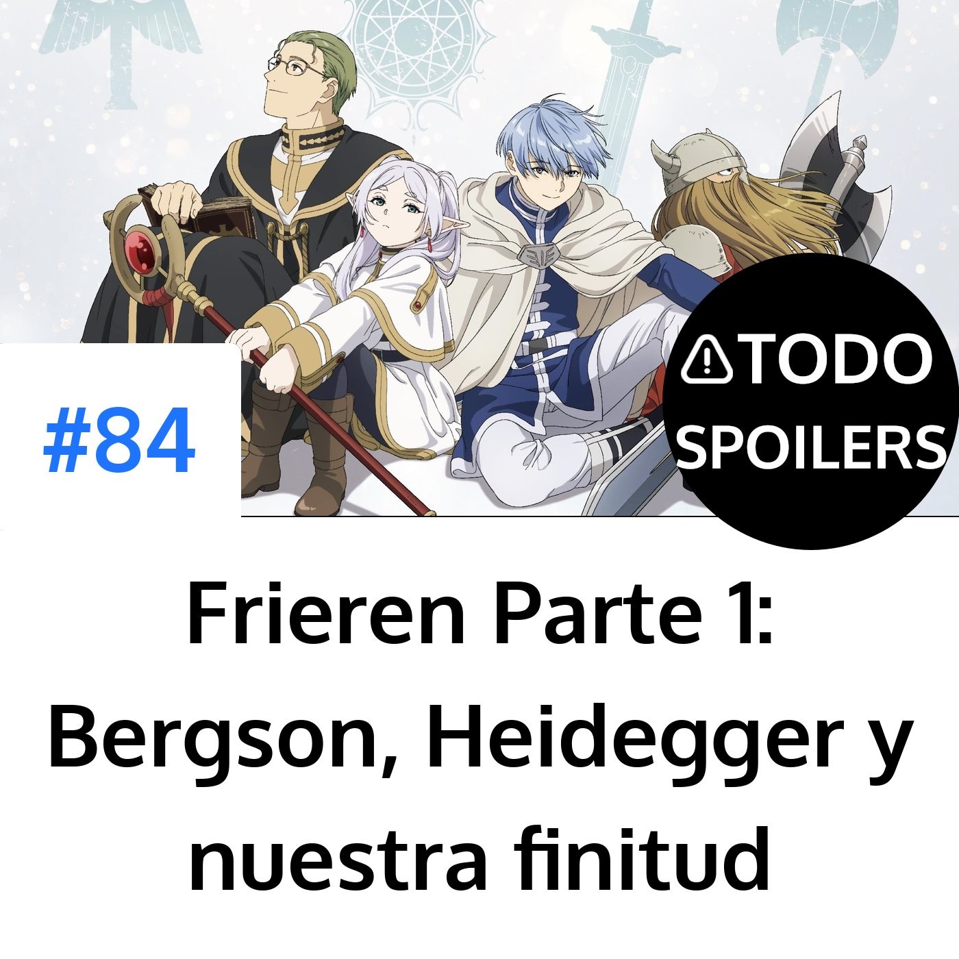 Portada del episodio: Frieren Parte 1: Bergson, Heidegger y nuestra finitud
