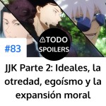 Jujutsu Kaisen Parte 2: El choque de ideales, la otredad, el egoísmo y la expansión moral