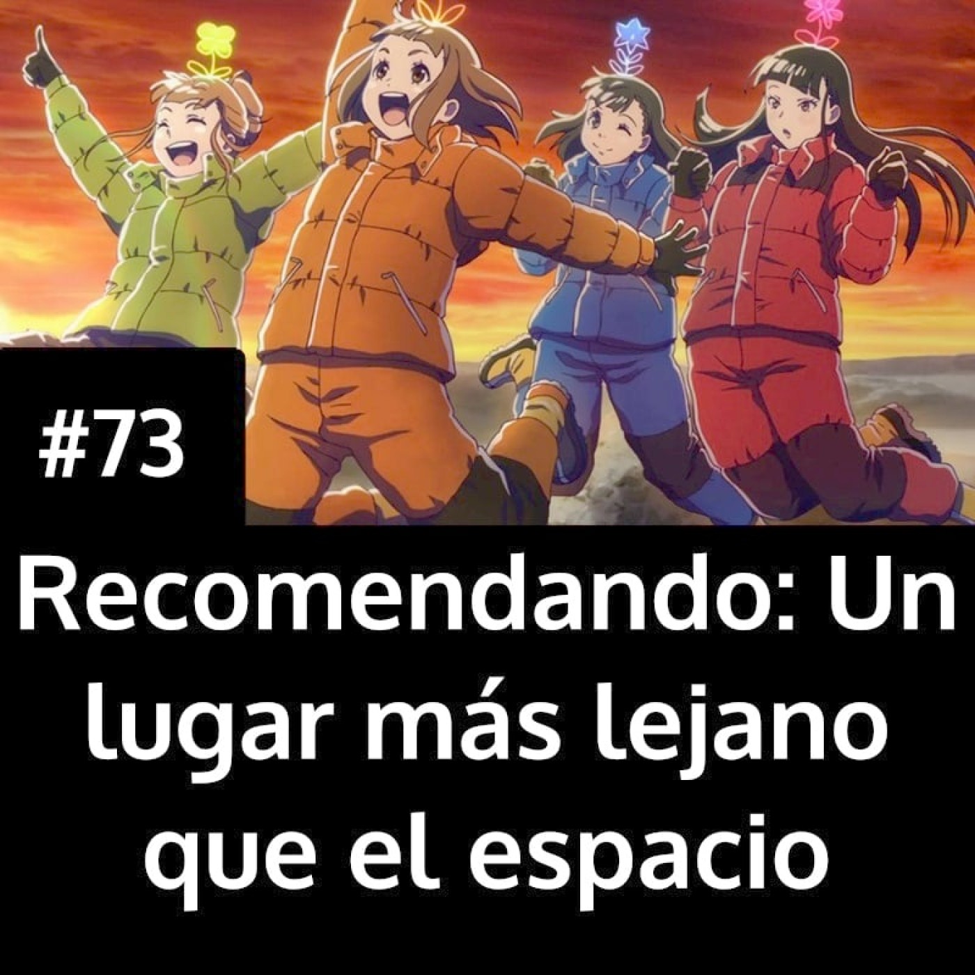 Portada del episodio: Recomendando Un lugar más lejano que el espacio